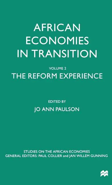 African Economies in Transition: Volume 2: The Reform Experience (Volume 2) - stevensbooks