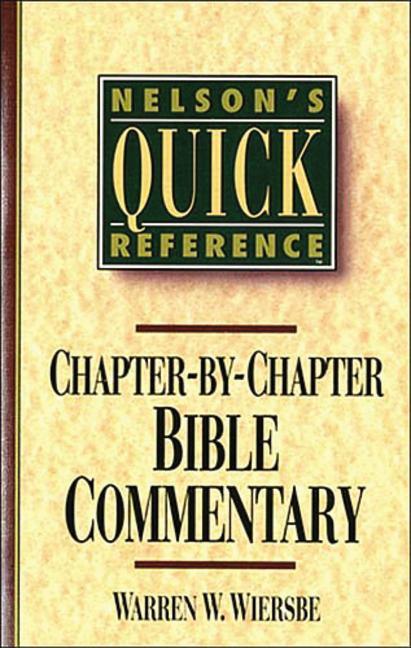 Nelson's Quick Reference Chapter-By-Chapter Bible Commentary: Nelson's Quick Reference Series - stevensbooks