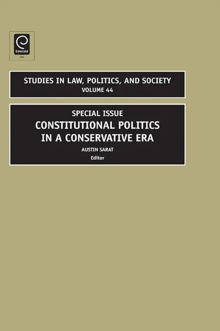 Constitutional Politics in a Conservative Era: Special Issue - stevensbooks