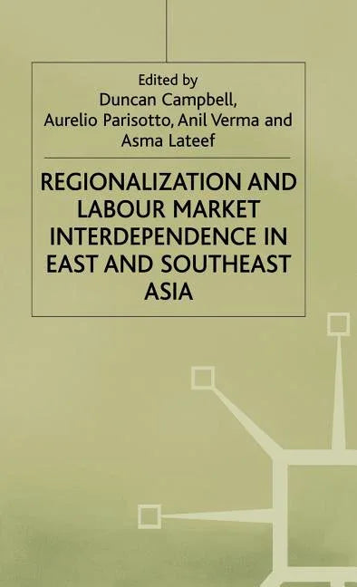 Regionalization and Labour Market Interdependence in East and Southeast Asia (1997) - stevensbooks