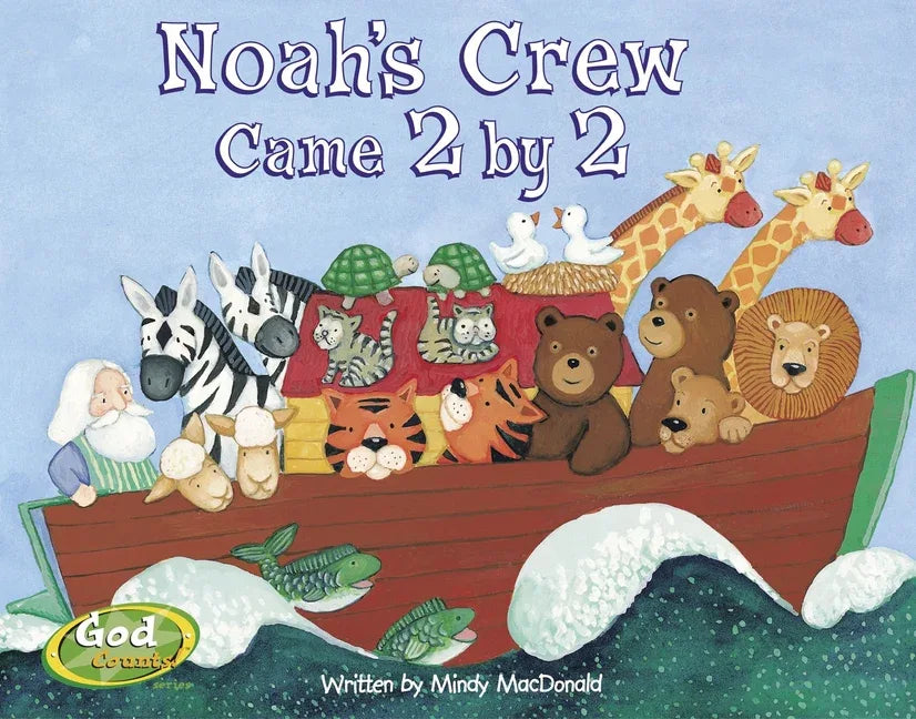 Noah's Crew Came 2 by 2 - stevensbooks
