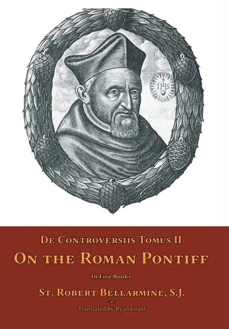 De Controversiis Tomus II: On the Roman Pontiff - stevensbooks
