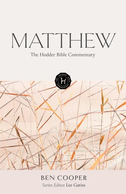 Hodder Bible Commentary: Matthew - stevensbooks