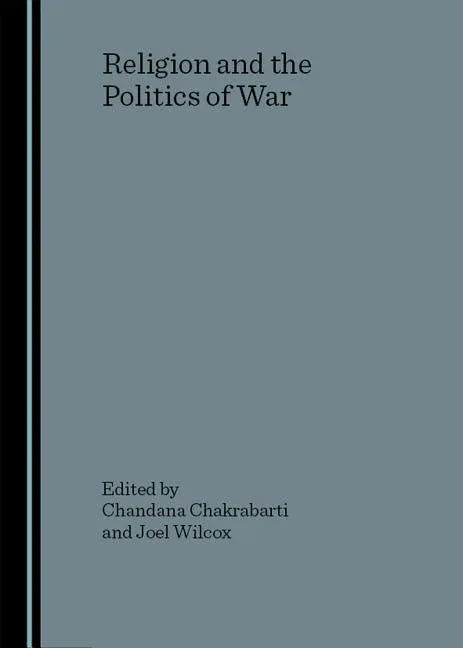 Religion and the Politics of War - stevensbooks