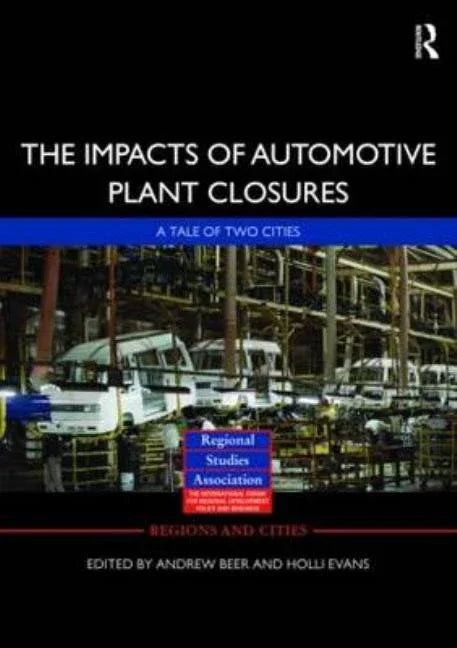 Impacts of Automotive Plant Closure: A Tale of Two Cities - stevensbooks
