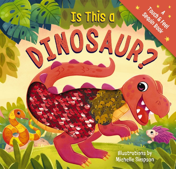 Is This a Dinosaur?: A Touch-And-Feel Book - Ingram