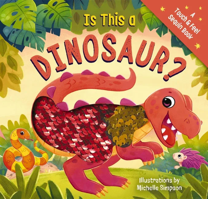 Is This a Dinosaur?: A Touch-And-Feel Book - stevensbooks