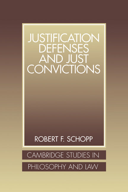 Justification Defenses and Just Convictions - Ingram