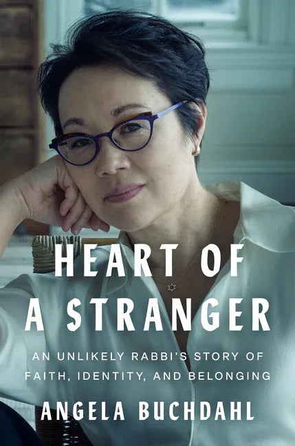 Heart of a Stranger: An Unlikely Rabbi's Story of Faith, Identity, and Belonging - stevensbooks