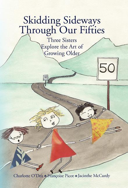 Skidding Sideways Through Our Fifties - stevensbooks