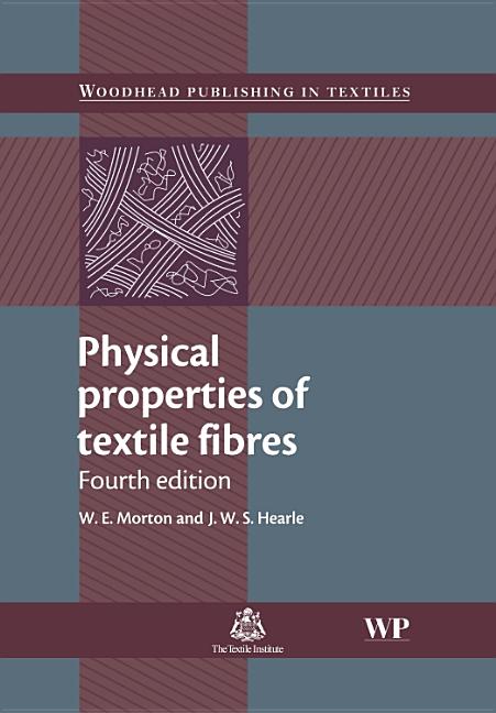 Physical Properties of Textile Fibres (Revised) - Ingram