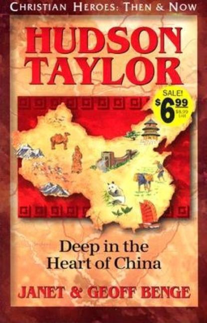 Hudson Taylor: Deep in the Heart of China - stevensbooks