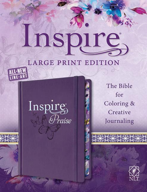 Inspire Praise Bible Large Print NLT: The Bible for Coloring & Creative Journaling - stevensbooks