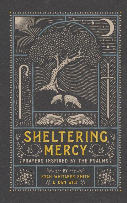 Sheltering Mercy: Prayers Inspired by the Psalms - stevensbooks