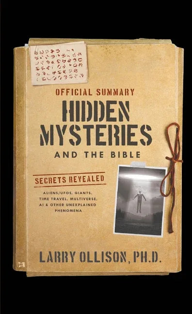 Official Summary of Hidden Mysteries and the Bible: Secrets Revealed: Aliens/UFOs, Giants, Time Travel, Multiverse, AI & Other Unexplained Phenomena - stevensbooks