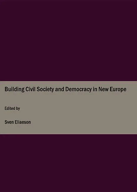 Building Civil Society and Democracy in New Europe - stevensbooks