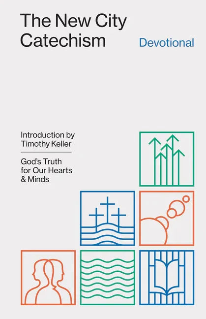 New City Catechism Devotional: God's Truth for Our Hearts and Minds - stevensbooks