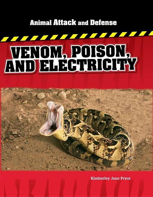 Venom, Poison, and Electricity - stevensbooks