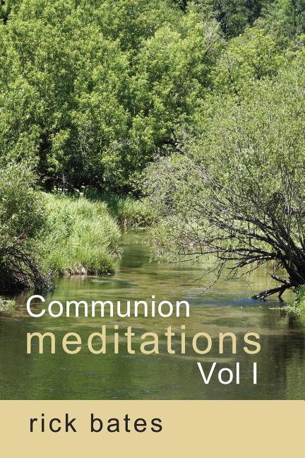 Communion Meditations, Vol I - stevensbooks