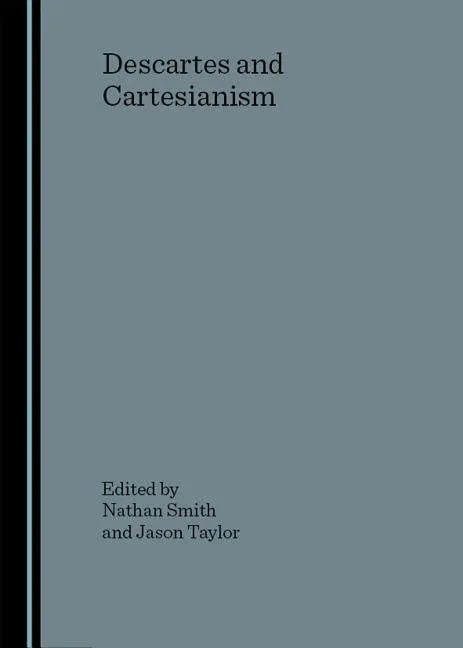 Descartes and Cartesianism - stevensbooks