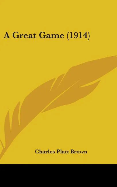 Great Game (1914) - stevensbooks