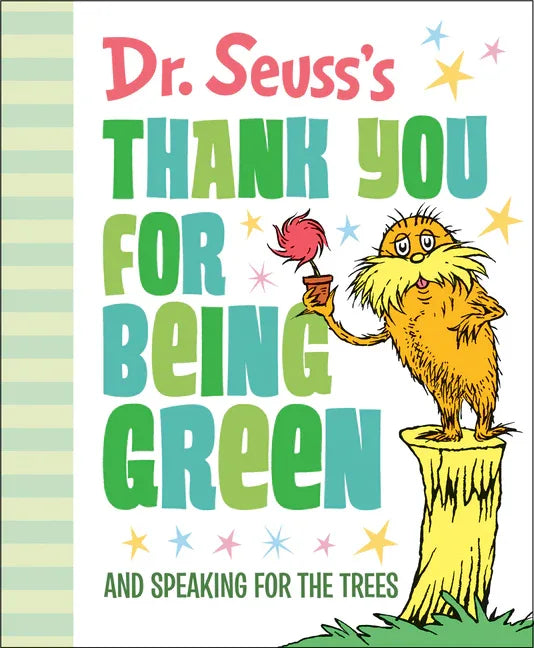 Dr. Seuss's Thank You for Being Green: And Speaking for the Trees - stevensbooks