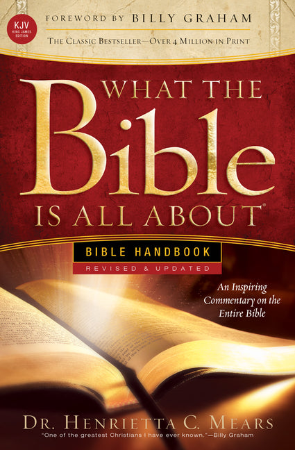 What the Bible Is All about KJV: Bible Handbook (Revised) - Ingram