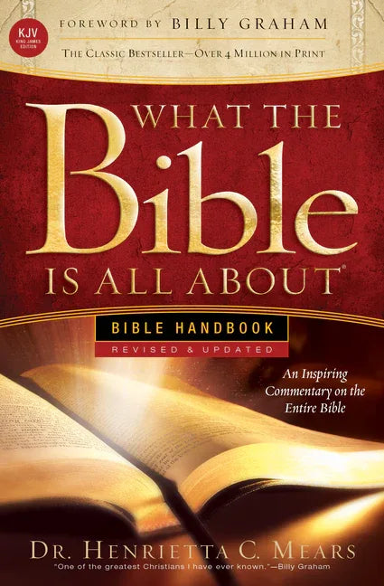 What the Bible Is All about KJV: Bible Handbook (Revised) - stevensbooks
