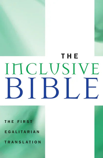 Inclusive Bible-OE: The First Egalitarian Translation - stevensbooks
