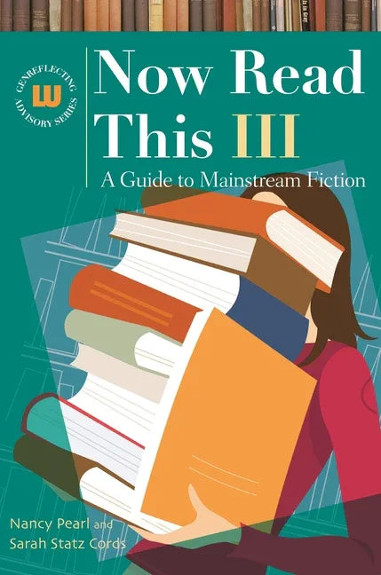 Now Read This III: A Guide to Mainstream Fiction (Revised) - stevensbooks