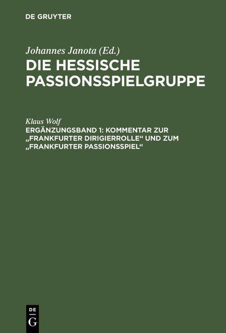 Kommentar zur "Frankfurter Dirigierrolle" und zum "Frankfurter Passionsspiel" (Reprint 2012) - Ingram