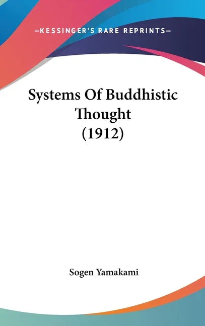 Systems Of Buddhistic Thought (1912) - stevensbooks