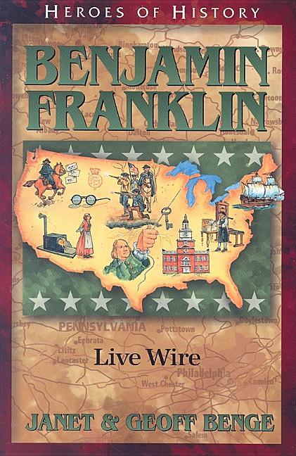 Benjamin Franklin: Live Wire - stevensbooks