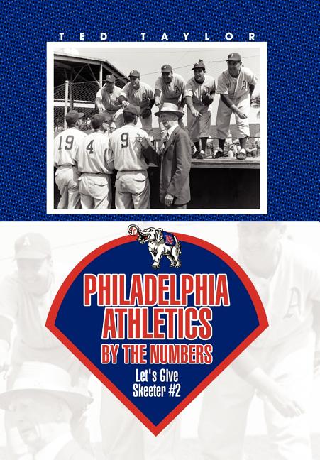 Philadelphia Athletics by the Numbers - Ingram