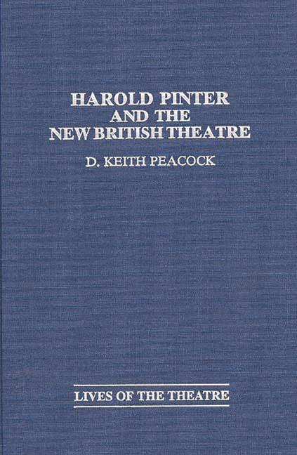 Harold Pinter and the New British Theatre - stevensbooks