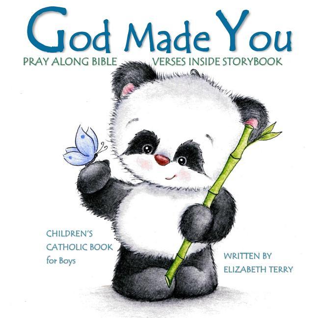 Children's Catholic Book for Boys: God Made You: Watercolor Illustrated Bible Verses Catholic Books for Kids in All Departments Catholic Books in book - stevensbooks
