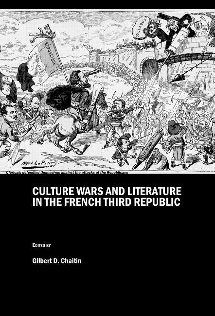 Culture Wars and Literature in the French Third Republic - stevensbooks