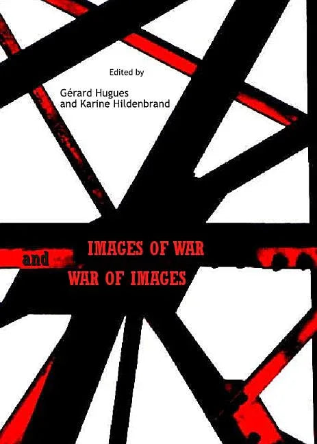 Images of War and War of Images - stevensbooks