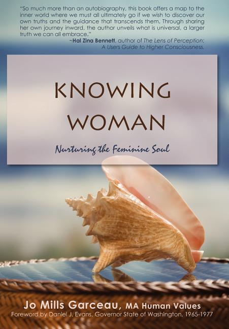Knowing Woman: Nurturing the Feminine Soul - stevensbooks