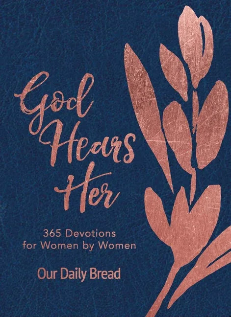 God Hears Her: 365 Devotions for Women by Women (an Imitation Leather Daily Bible Devotional for the Entire Year) - stevensbooks