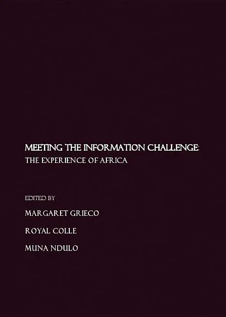 Meeting the Information Challenge: The Experience of Africa - stevensbooks
