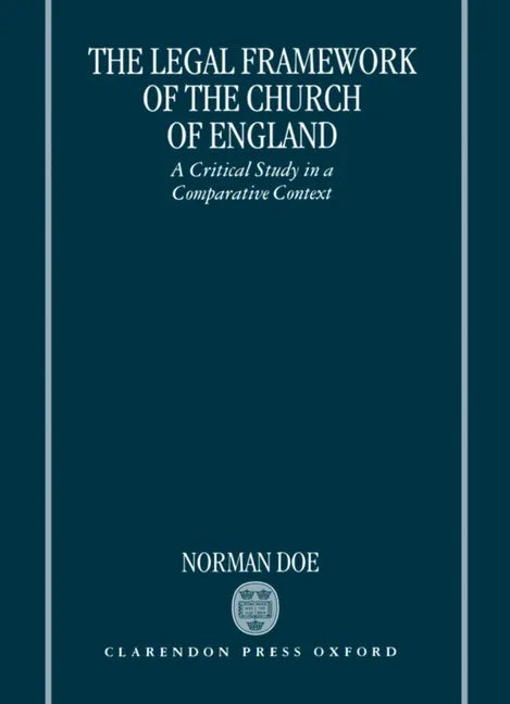 Legal Framework of the Church of England: A Critical Study in a Comparative Context - stevensbooks