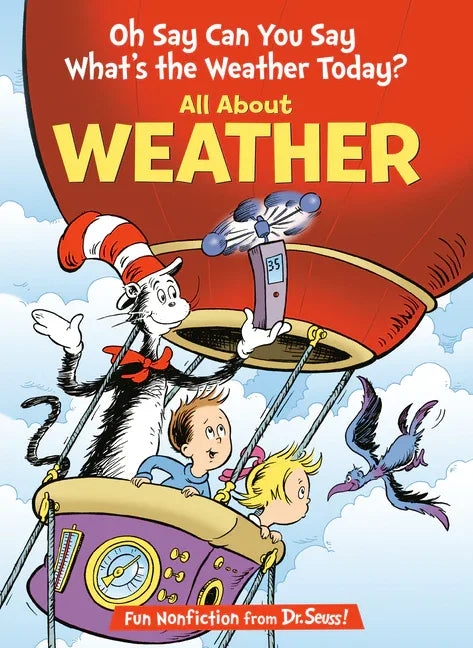 Oh Say Can You Say What's the Weather Today? All about Weather - stevensbooks