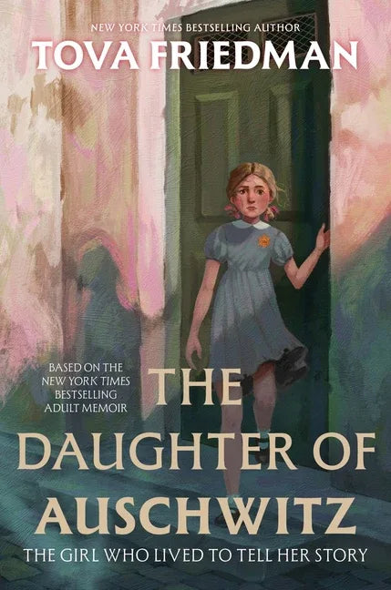 Daughter of Auschwitz: The Girl Who Lived to Tell Her Story - stevensbooks