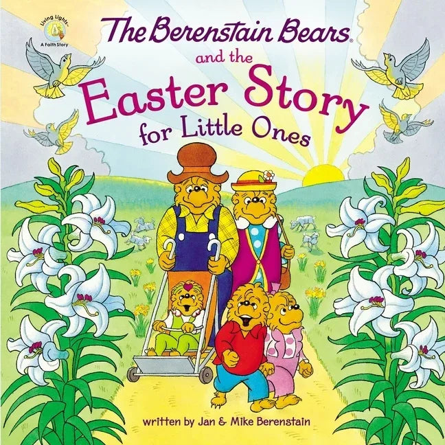 Berenstain Bears and the Easter Story for Little Ones: An Easter and Springtime Book for Kids - stevensbooks