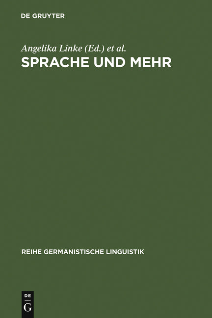 Sprache Und Mehr: Ansichten Einer Linguistik Der Sprachlichen PRAXIS (Reprint 2012) - Ingram