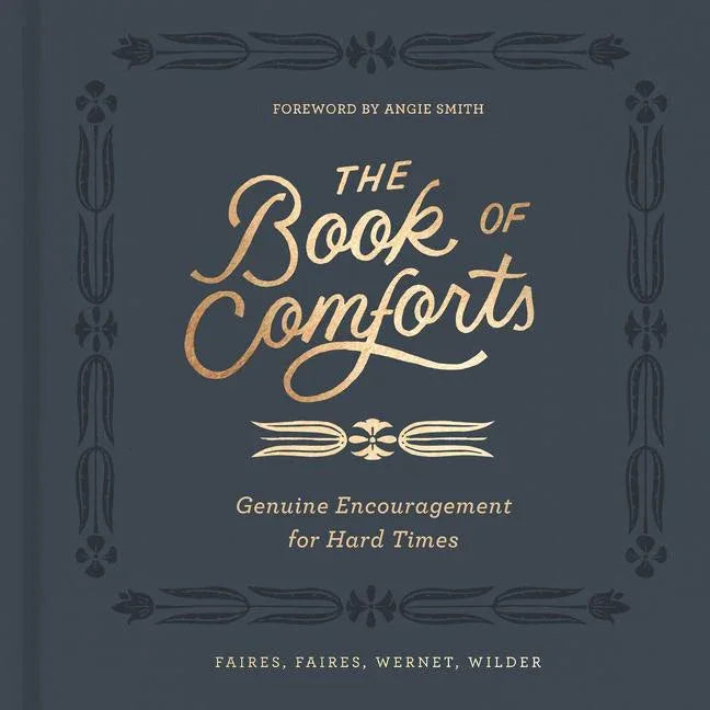 Book of Comforts: Genuine Encouragement for Hard Times - stevensbooks