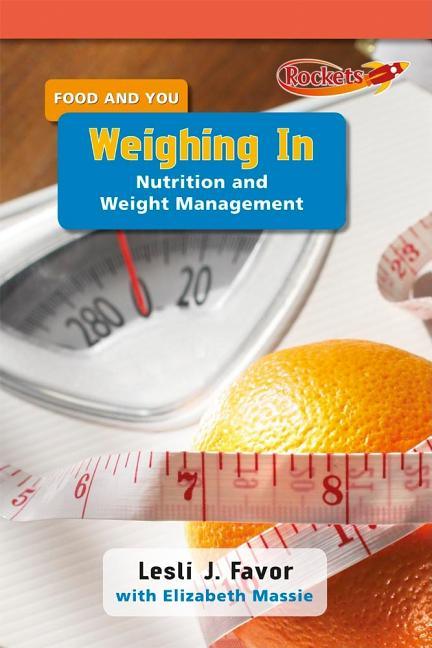 Weighing in: Nutrition and Weight Management - stevensbooks