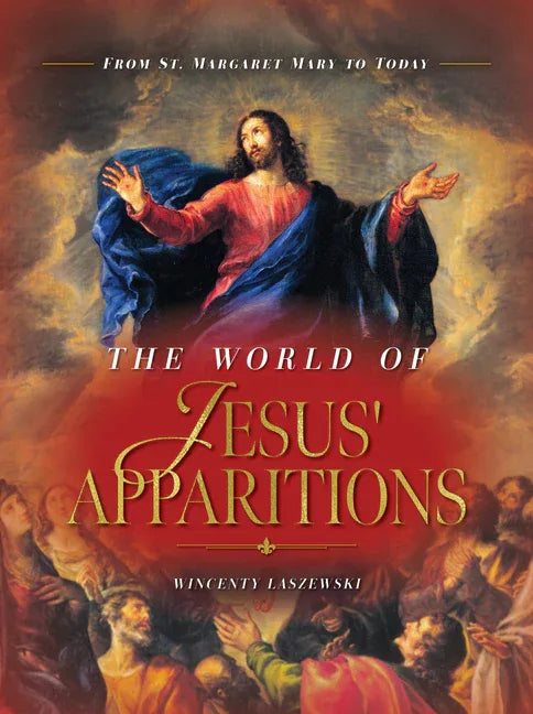 World of Jesus' Apparitions: From St. Margaret Mary to Today - stevensbooks