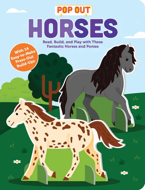 Pop Out Horses: Read, Build, and Play with These Fantastic Horses and Ponies - stevensbooks